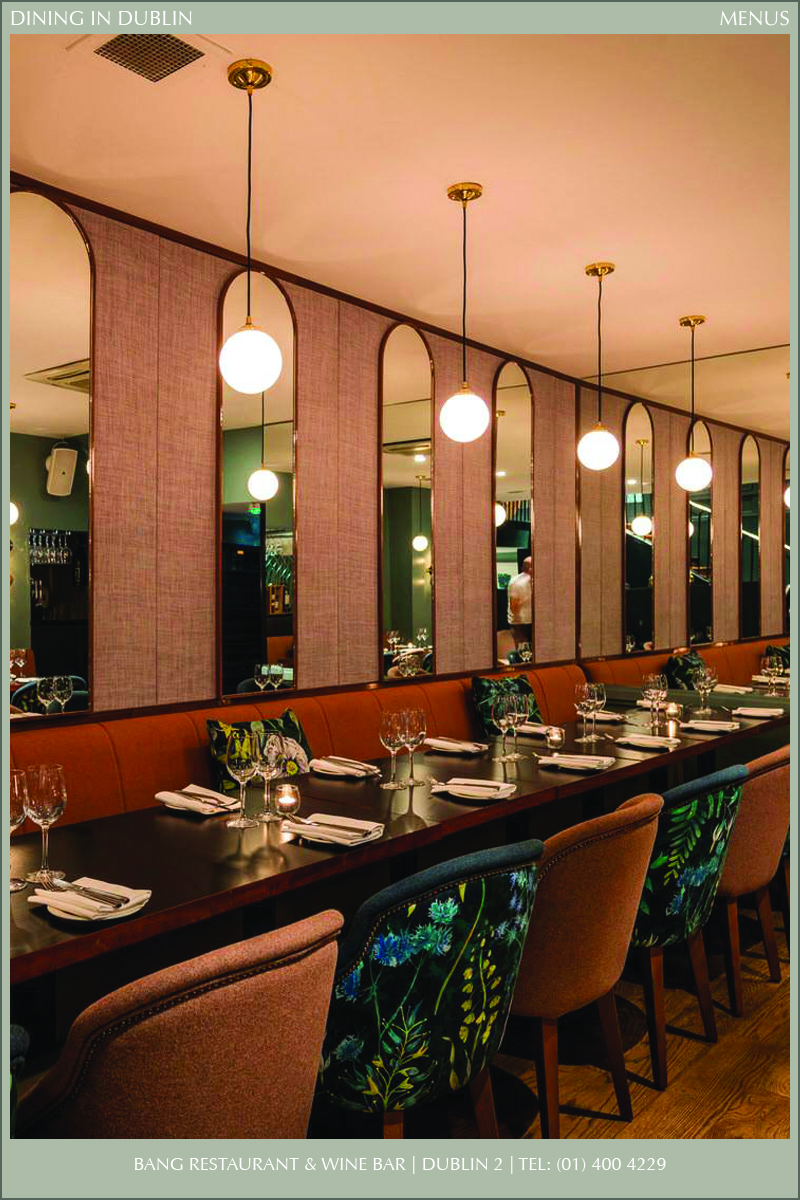 Bang Restaurant & Wine Bar Dining in Dublin Magazine